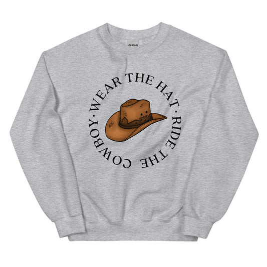 Wear the Hat, Ride the Cowboy / Elsie Silver Chesnut Springs Unisex Sweatshirt